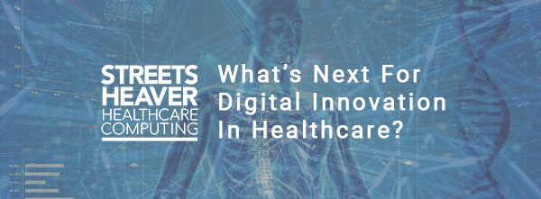 Digital innovation in healthcare